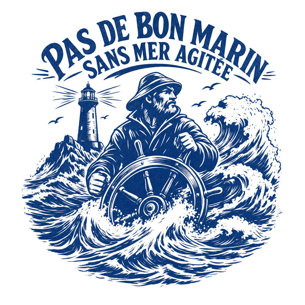 Pas de bon marin sans mer agitée - T-shirt Expressions de marins